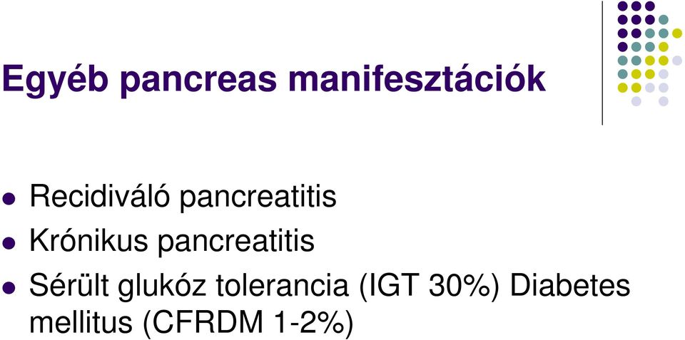 pancreatitis Sérült glukóz