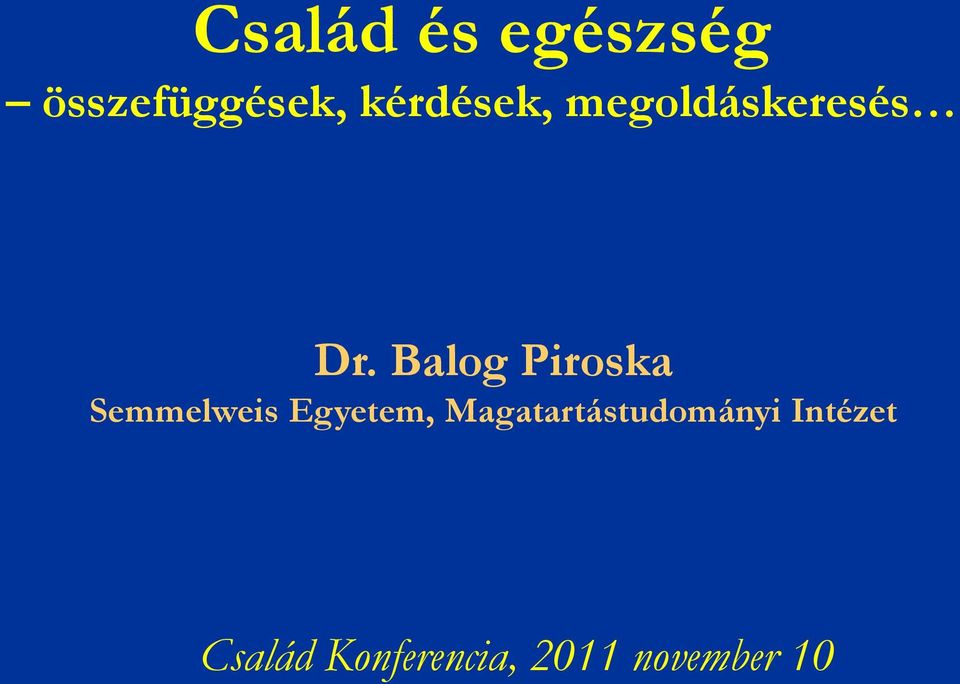 Balog Piroska Semmelweis Egyetem,