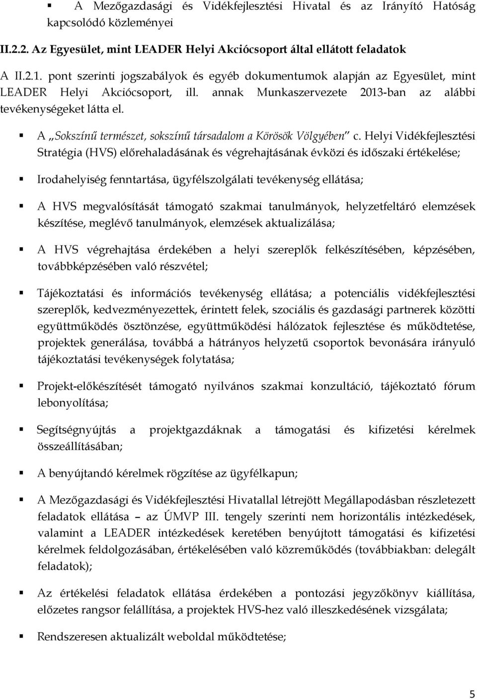 A Sokszínű természet, sokszínű társadalom a Körösök Völgyében c.