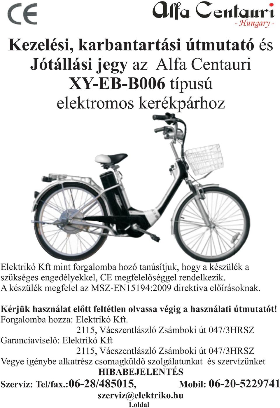 Kezelési, karbantartási útmutató és Jótállási jegy az Alfa Centauri  XY-EB-B006 típusú elektromos kerékpárhoz - PDF Ingyenes letöltés