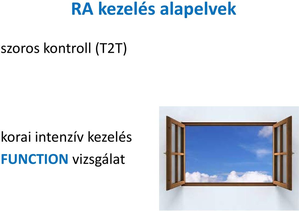 (T2T) korai intenzív