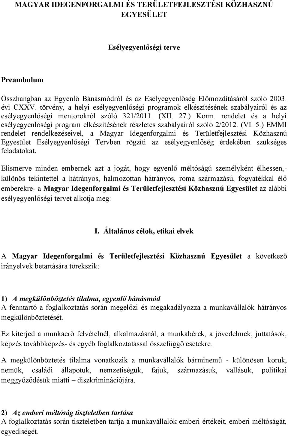 rendelet és a helyi esélyegyenlőségi program elkészítésének részletes szabályairól szóló 2/2012. (VI. 5.