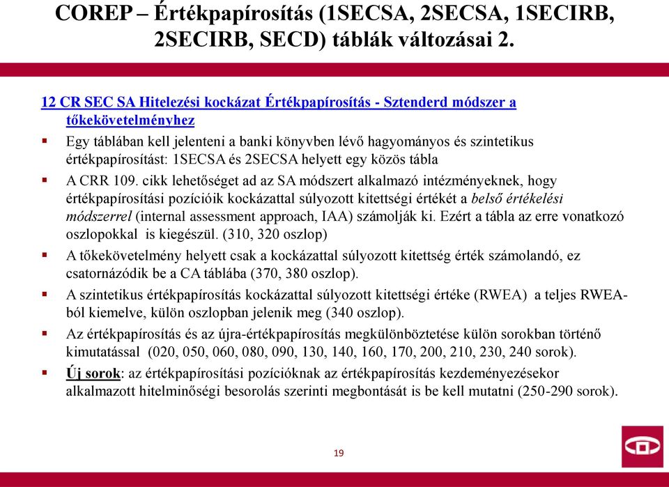 2SECSA helyett egy közös tábla A CRR 109.