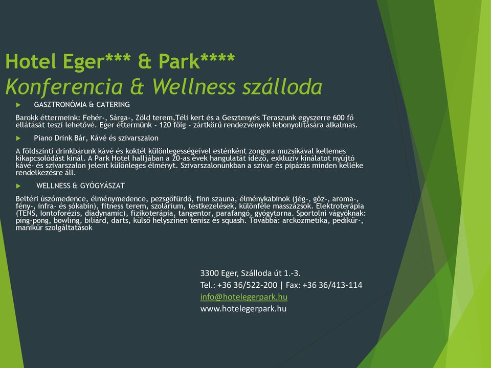 Harmati László Hotel Eger*** & Park**** Konferencia &Wellness szálloda -  PDF Free Download