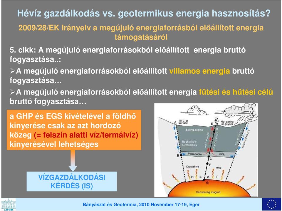 cikk: A megújuló energiaforrásokból előállított energia bruttó fogyasztása.