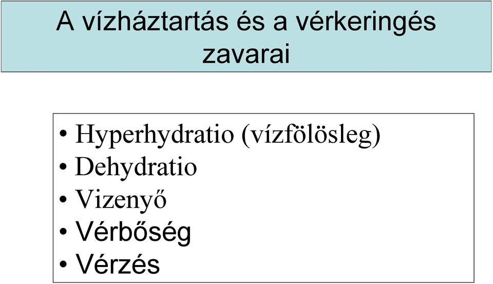 Hyperhydratio