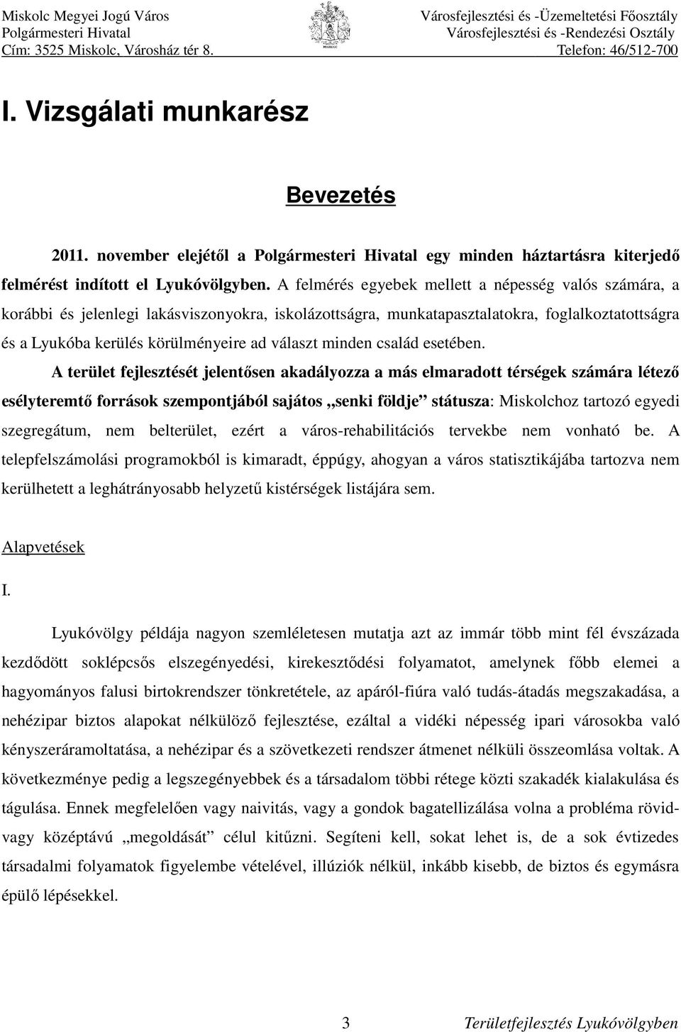 minden család esetében.