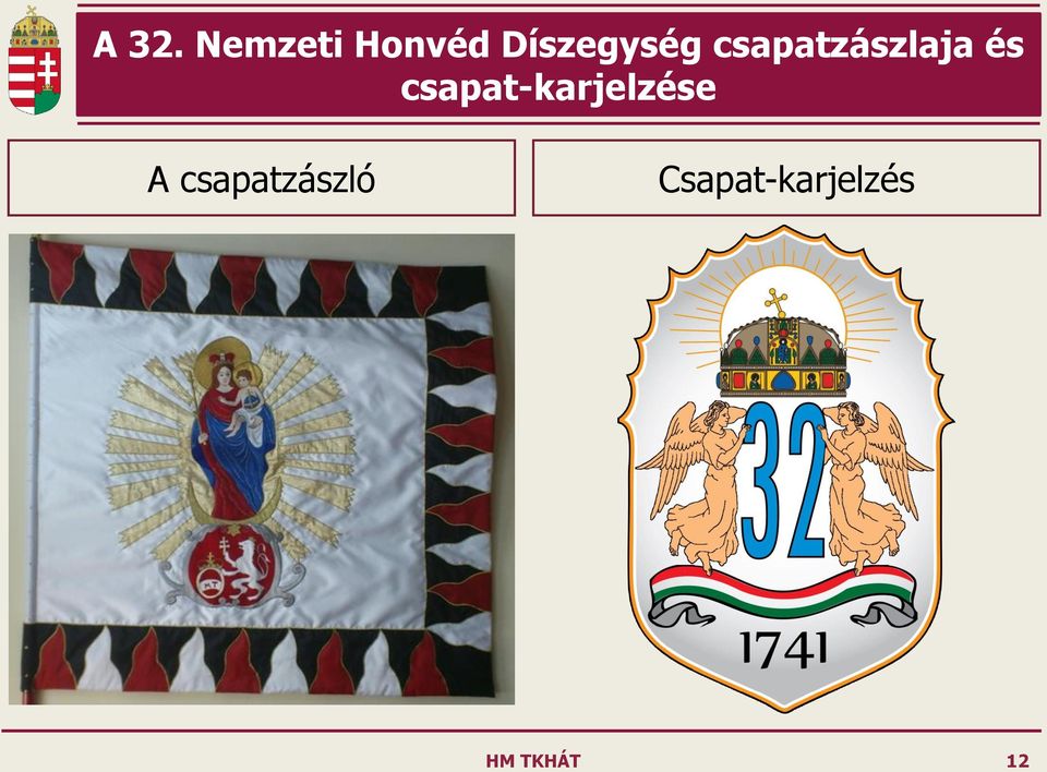 és csapat-karjelzése A