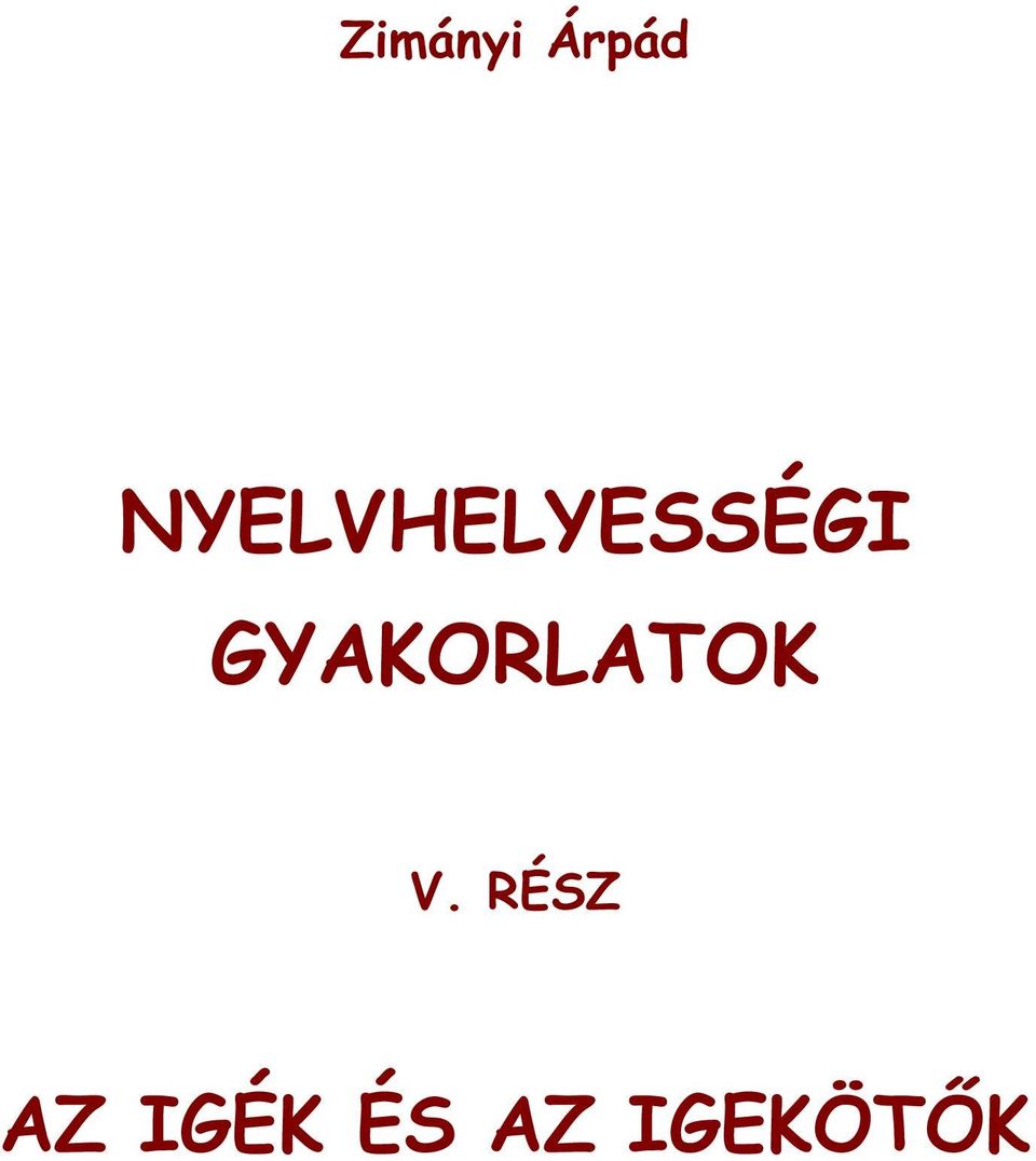 GYAKORLATOK V.