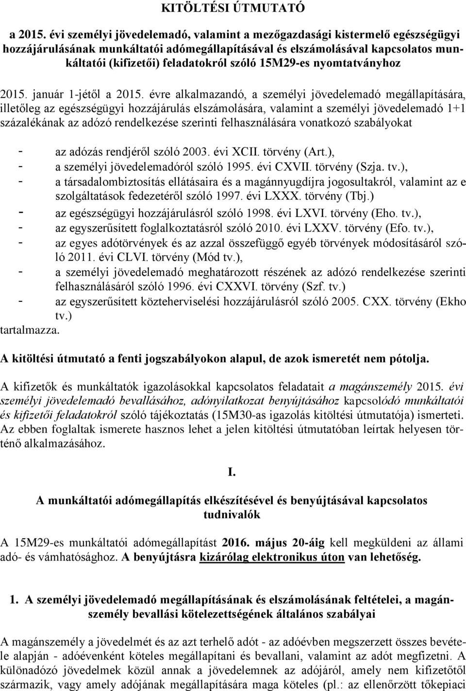 15M29-es nyomtatványhoz 2015. január 1-jétől a 2015.