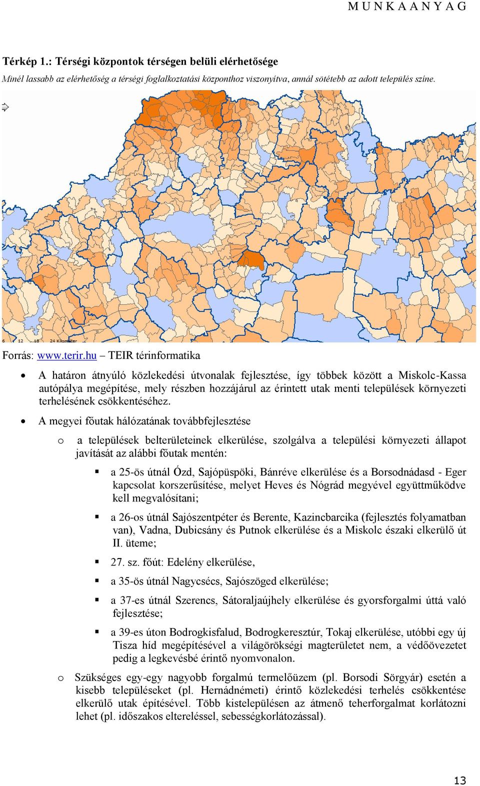 terhelésének csökkentéséhez.