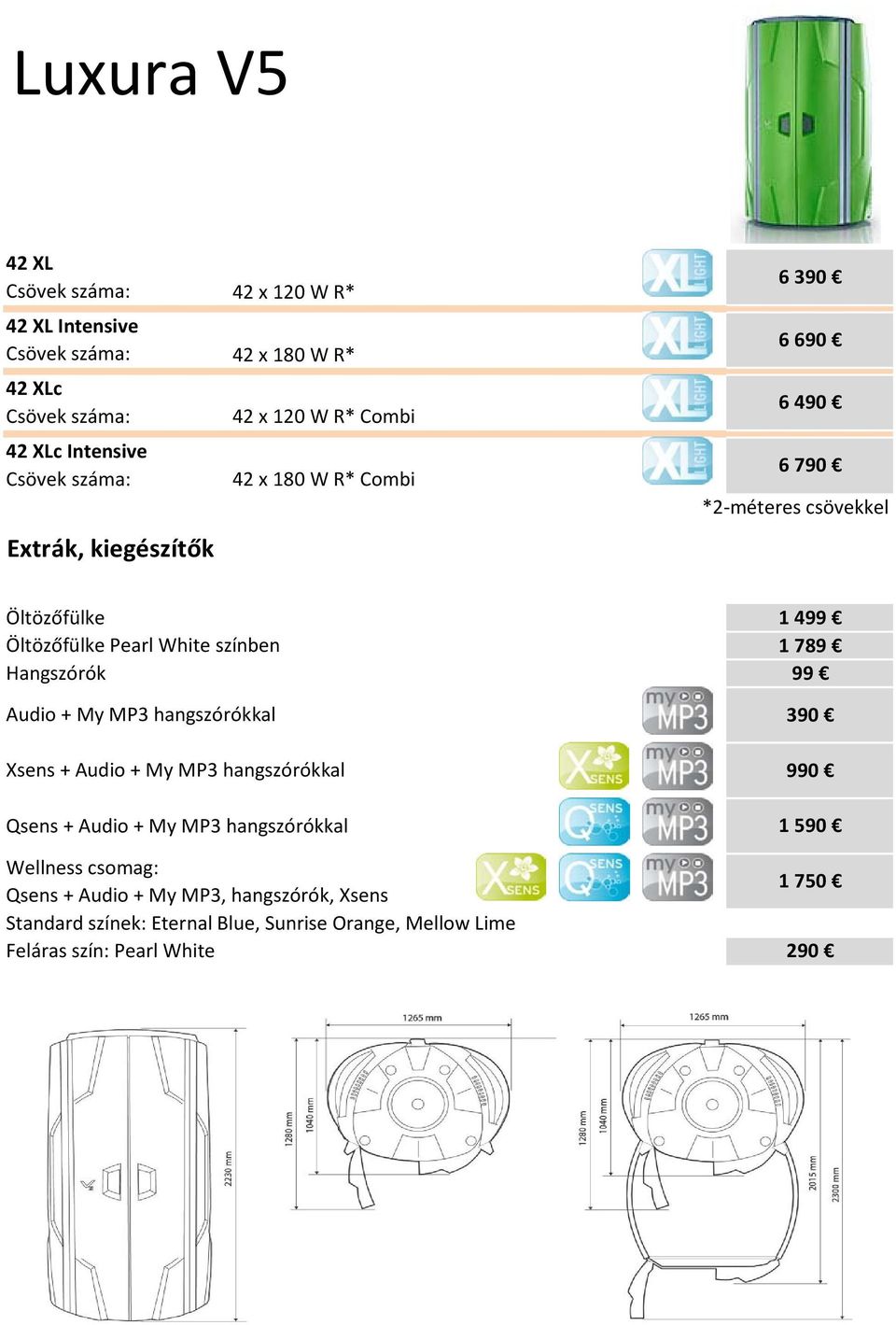 + My MP3 hangszórókkal Xsens + Audio + My MP3 hangszórókkal Qsens + Audio + My MP3 hangszórókkal Wellness csomag: Qsens + Audio + My