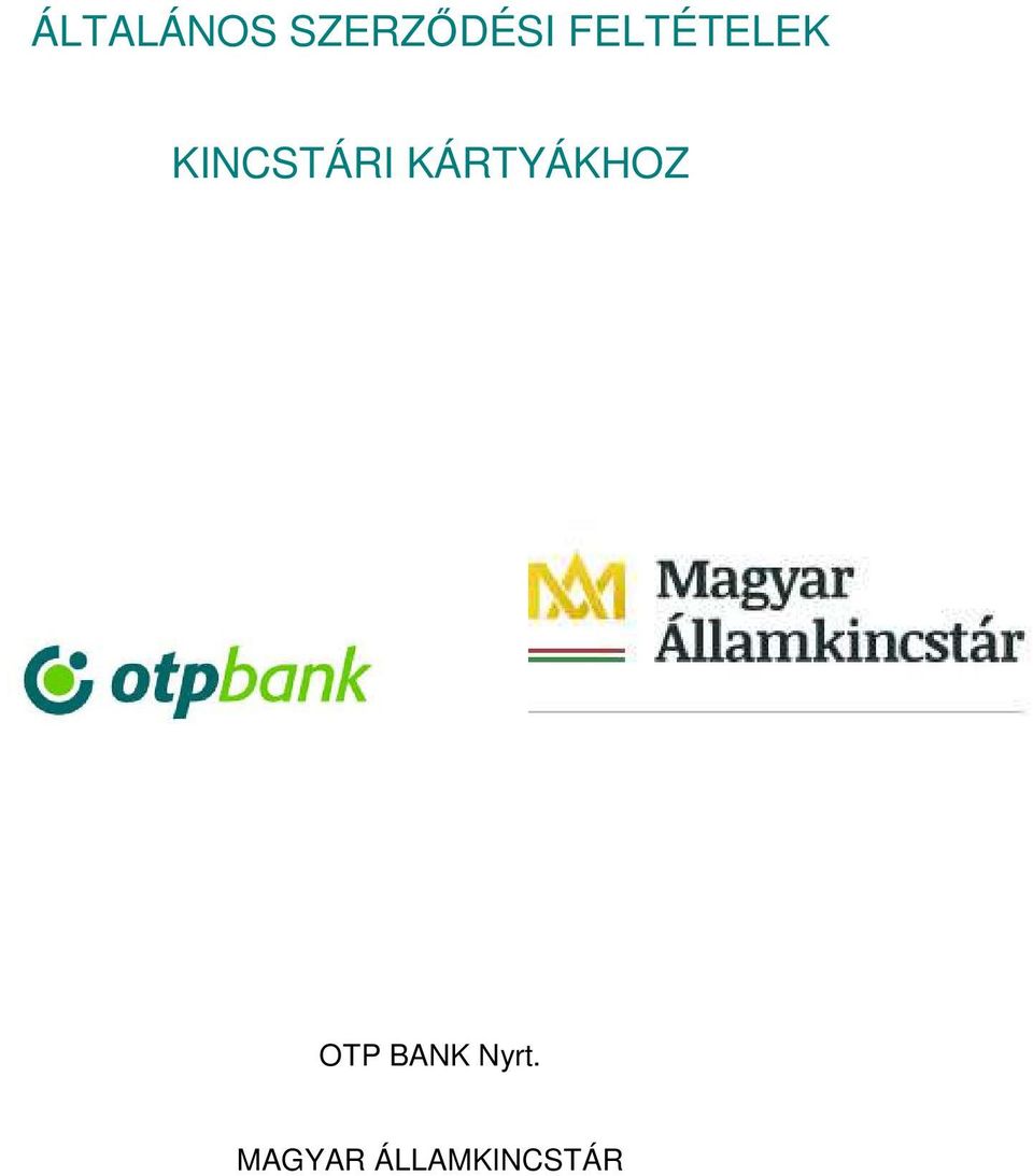 KÁRTYÁKHOZ OTP BANK