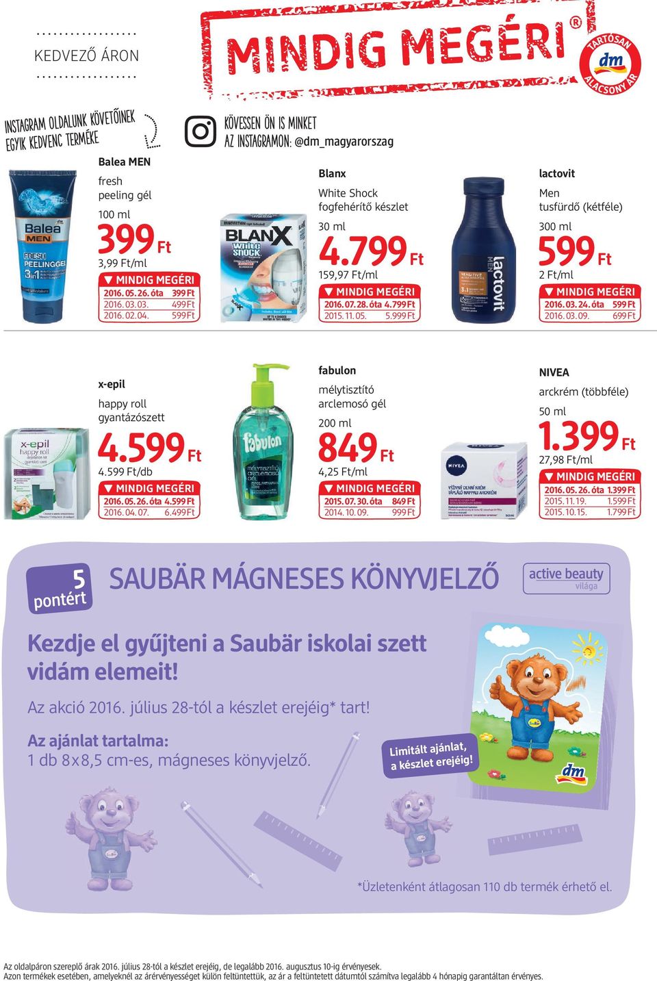 999Ft lactovit Men tusfürdő (kétféle) 300 ml 599 Ft 2 Ft/ml 2016.03.24.óta 599Ft 2016.03.09. 699Ft x-epil happy roll gyantázószett 4.599Ft 4.599 Ft/db 2016.05.26.óta 4.599Ft 2016.04.07. 6.499Ft fabulon mélytisztító arclemosó gél 200 ml 849 Ft 4,25 Ft/ml 2015.
