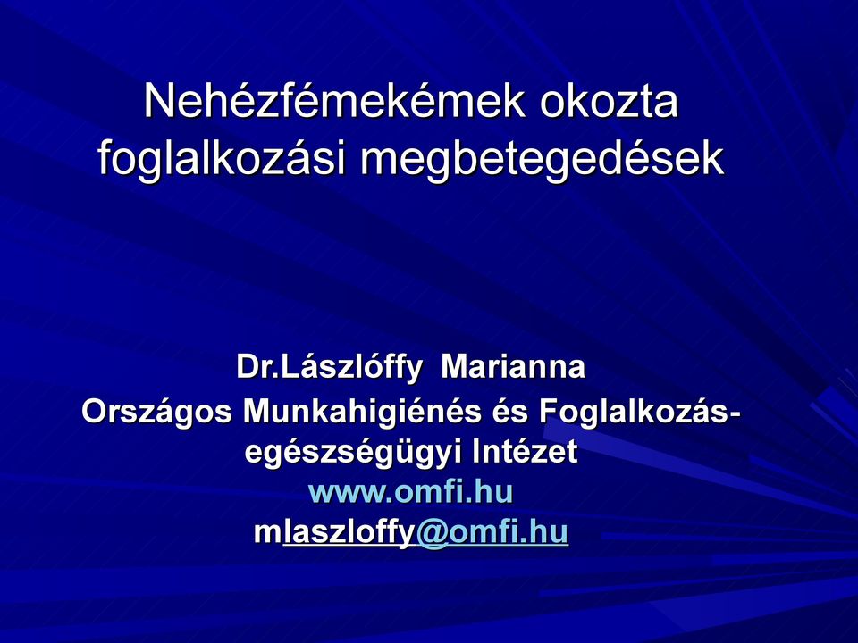 Lászlóffy Marianna Országos Munkahigiénés