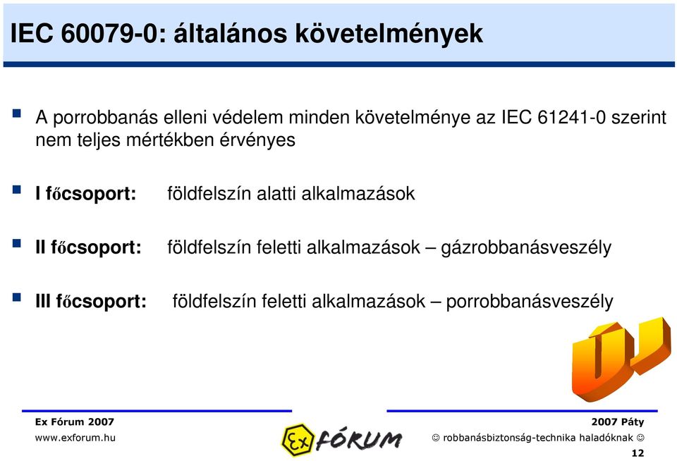 földfelszín alatti alkalmazások II fcsoport: földfelszín feletti alkalmazások