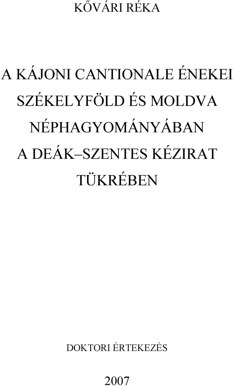 NÉPHAGYOMÁNYÁBAN A DEÁK SZENTES