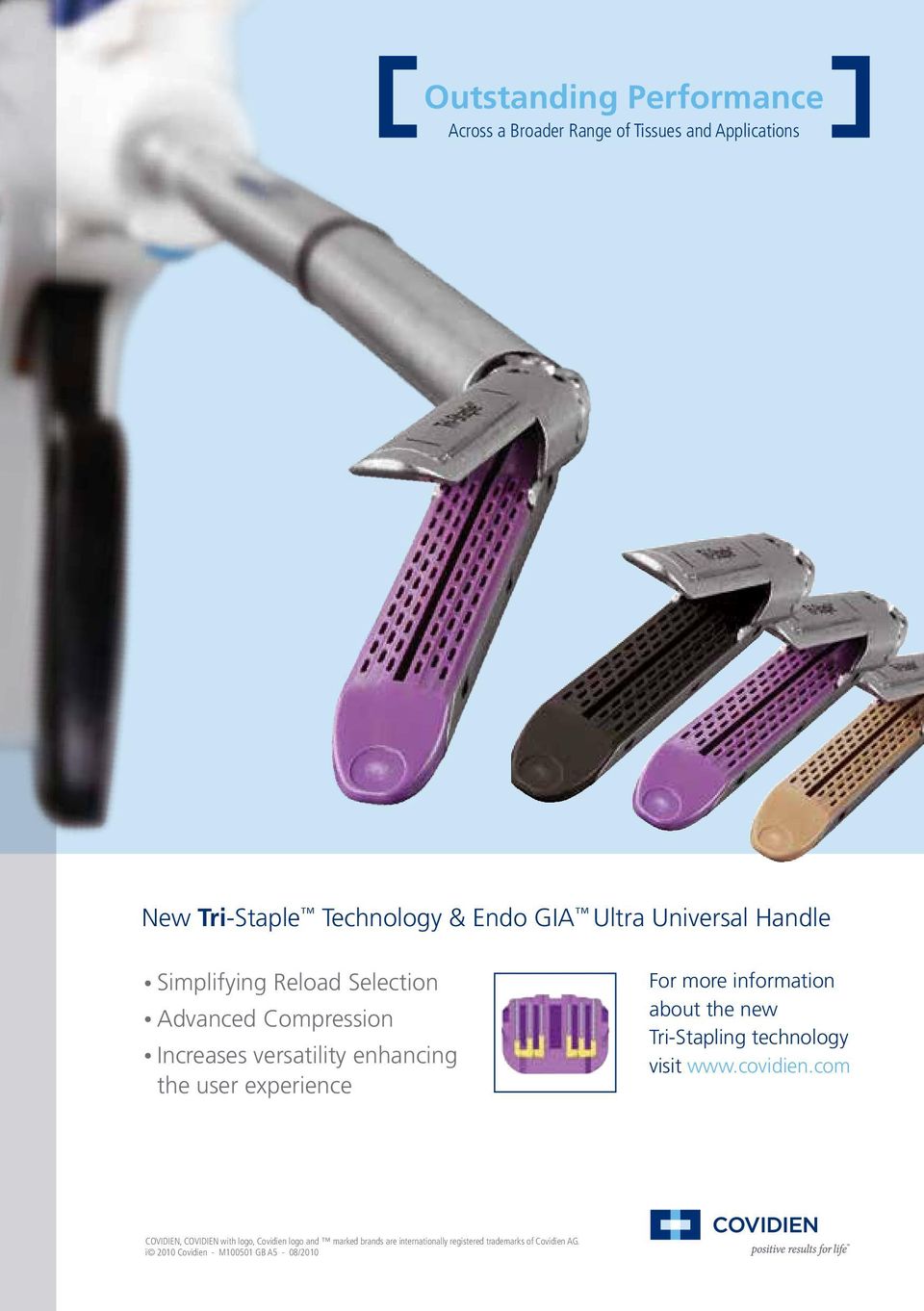For more information about the new Tri-Stapling technology visit www.covidien.
