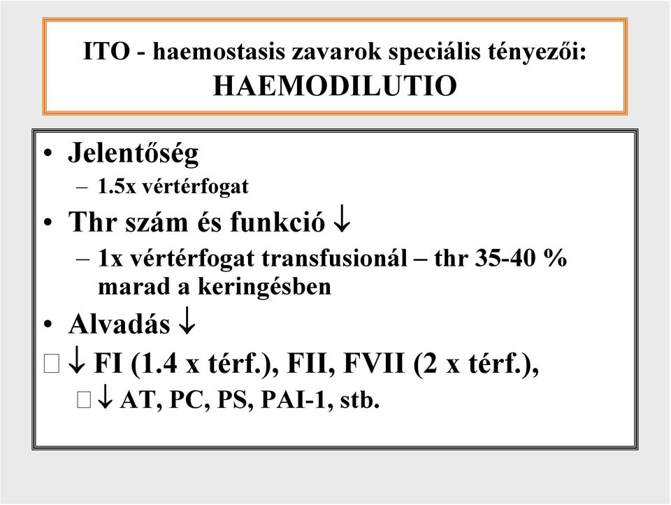 5x vértérfogat Thr szám és funkció 1x vértérfogat