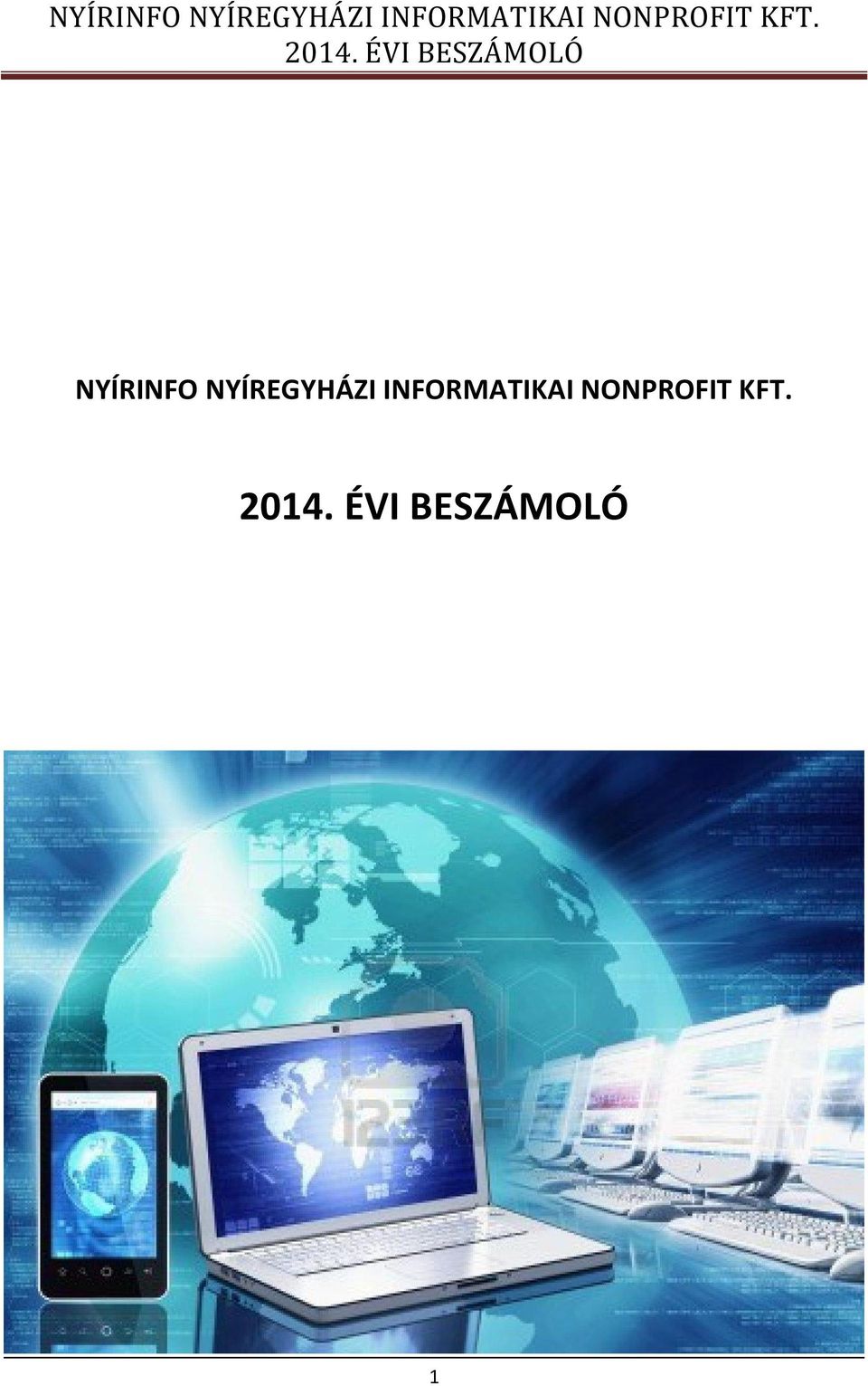 ÉVI BESZÁMOLÓ   ÉVI BESZÁMOLÓ 1