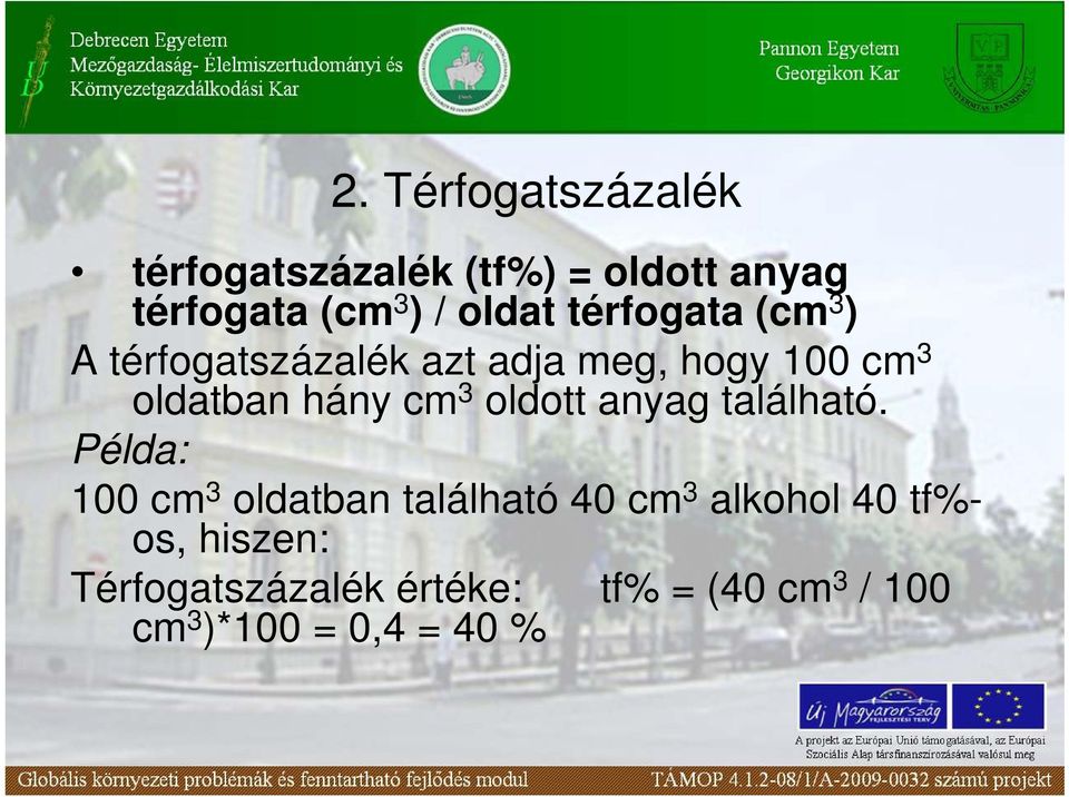 hány cm 3 oldott anyag található.