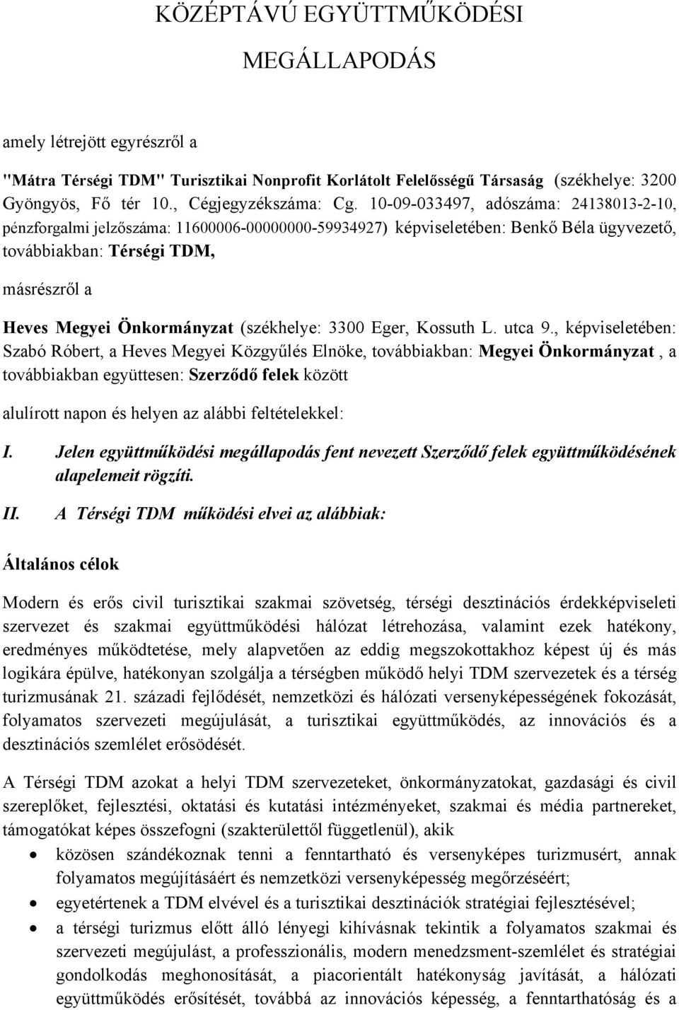 (székhelye: 3300 Eger, Kossuth L. utca 9.