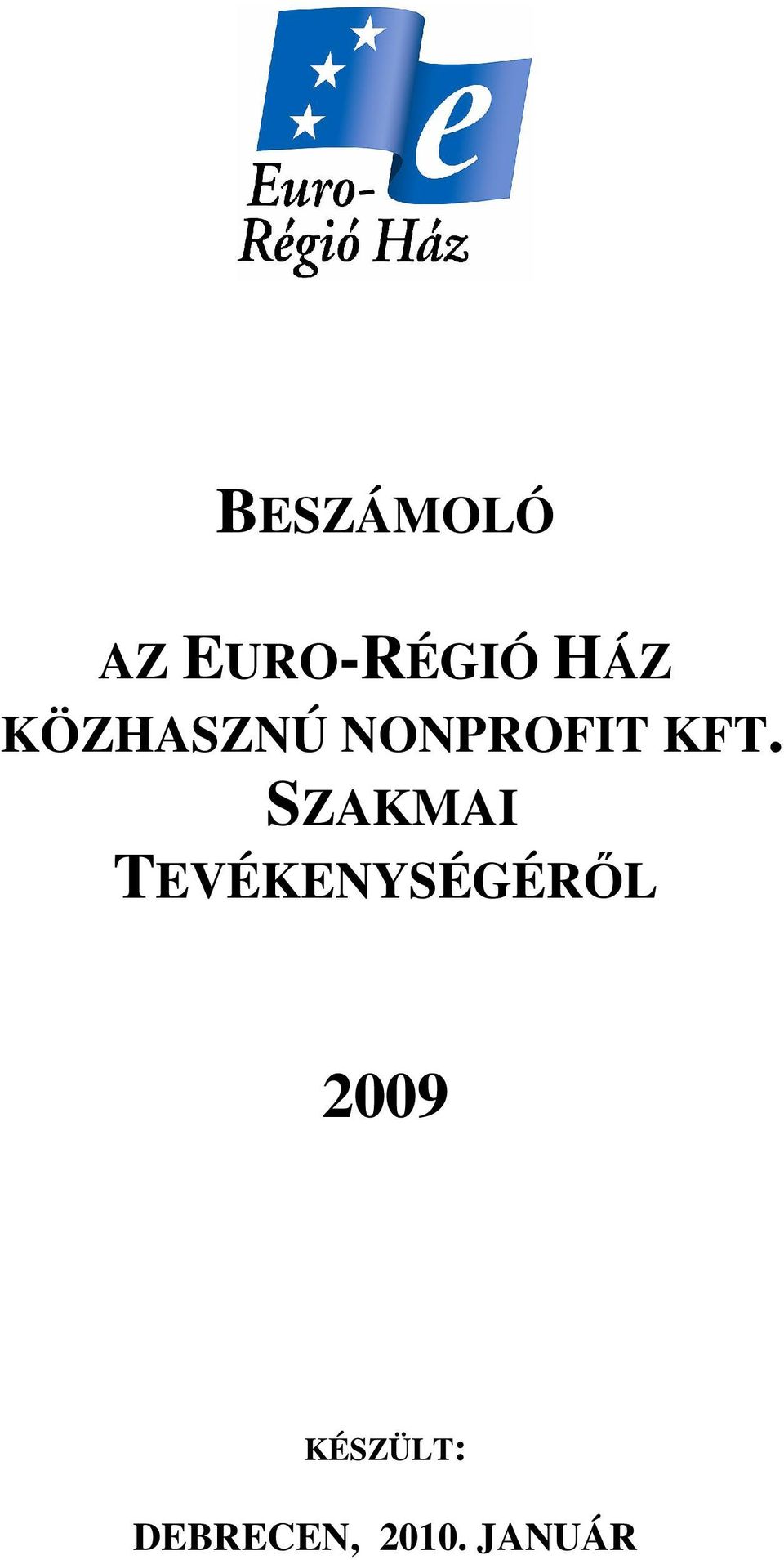 SZAKMAI TEVÉKENYSÉGÉRİL 2009