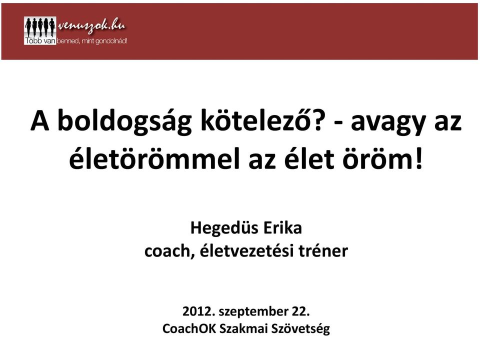 Hegedüs Erika coach, életvezetési