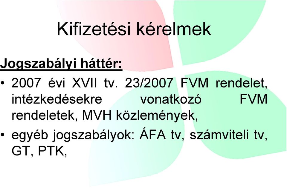 23/2007 FVM rendelet, intézkedésekre vonatkozó