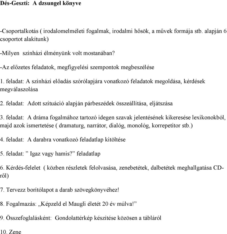 feladat: Adott szituáció alapján párbeszédek összeállítása, eljátszása 3.