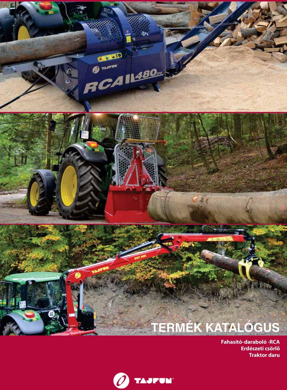 TERMÉK KATALÓGUS. Fahasító-daraboló -RCA Erdészeti csörlő Traktor daru -  PDF Free Download