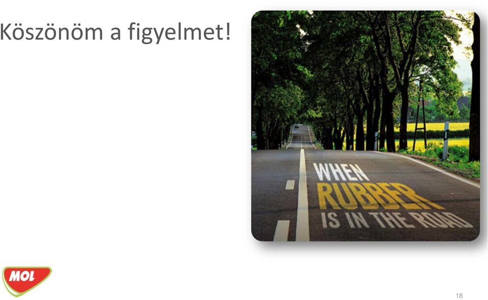 figyelmet!