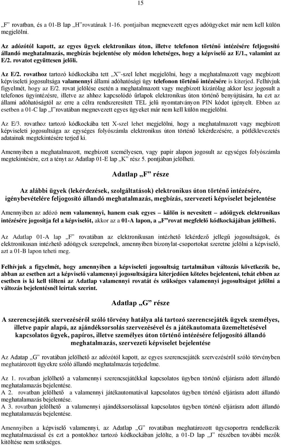 , valamint az E/2. rovatot együttesen jelöli. Az E/2.