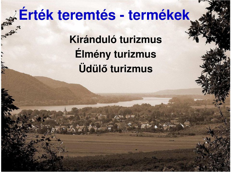 turizmus Élmény