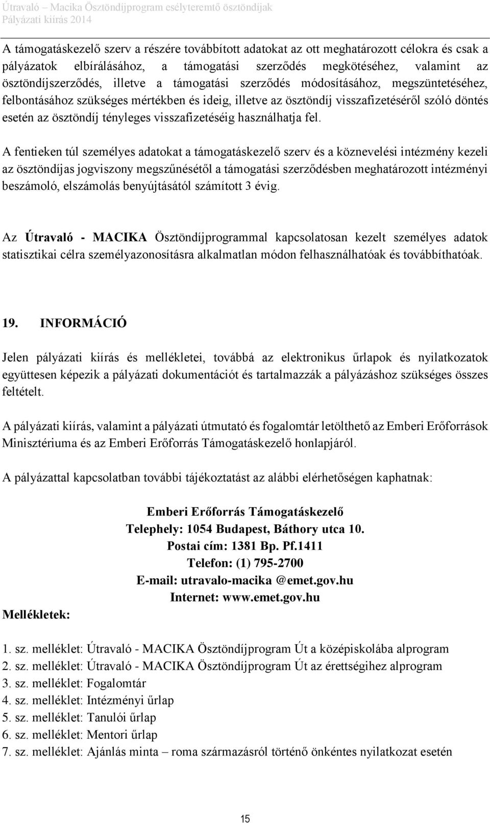 használhatja fel.
