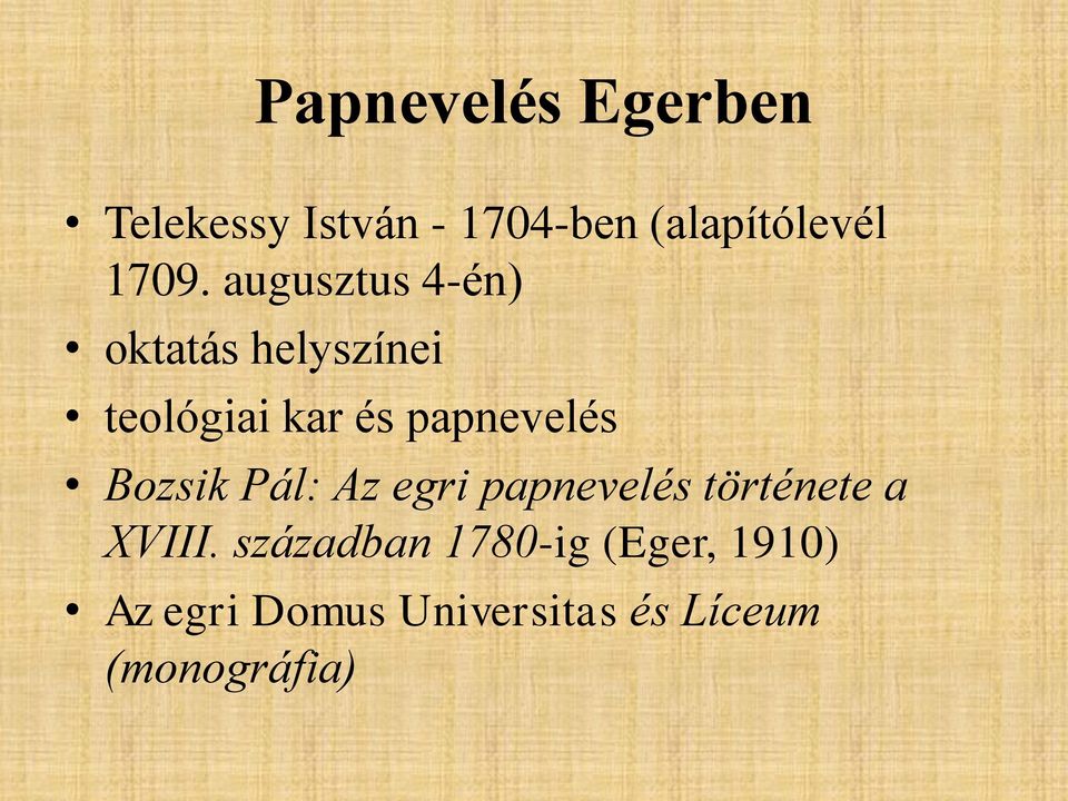 papnevelés Bozsik Pál: Az egri papnevelés története a XVIII.