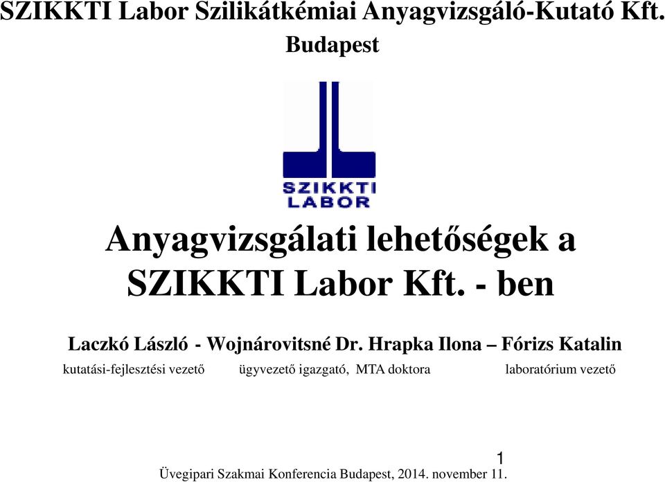 - ben Laczkó László - Wojnárovitsné Dr.