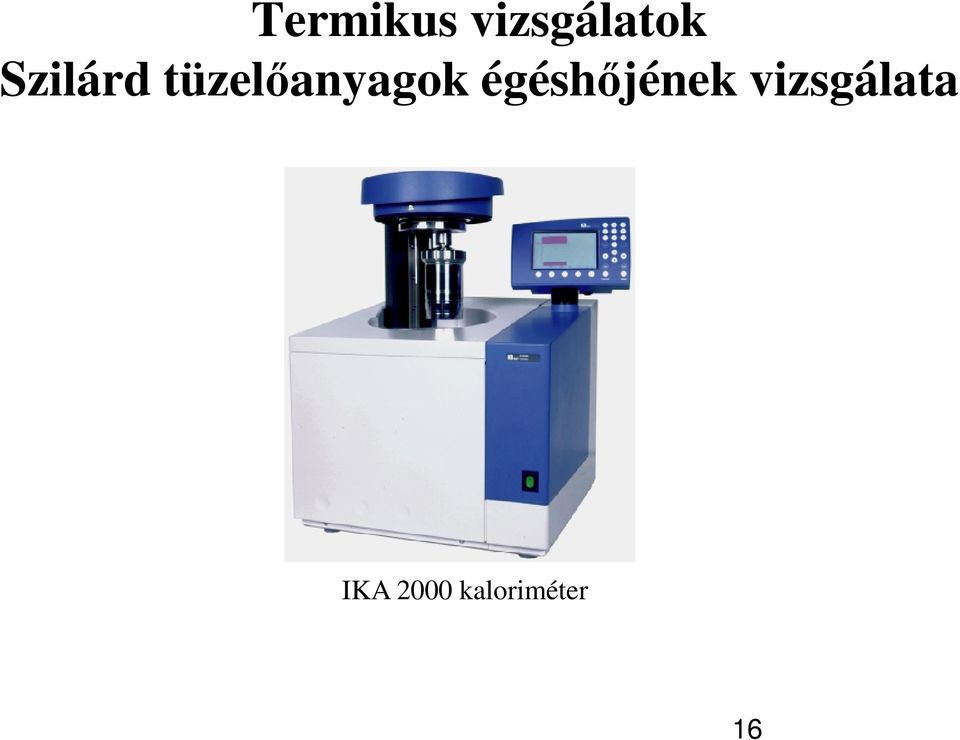 égéshőjének vizsgálata