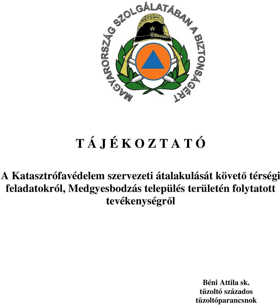 feladatokról, Medgyesbodzás település területén