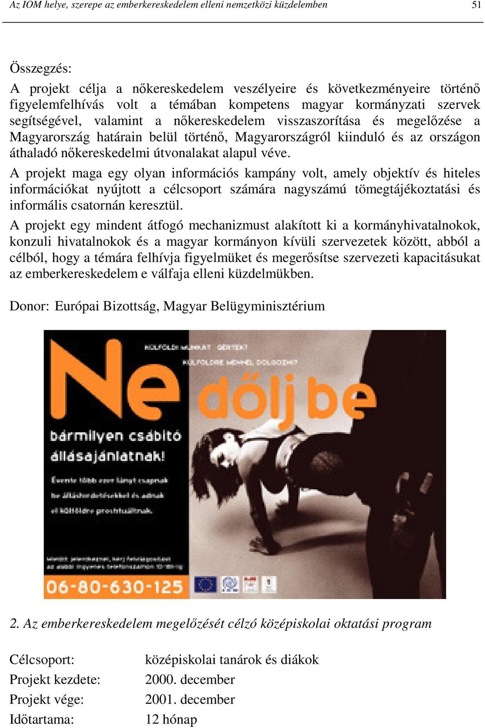 nıkereskedelmi útvonalakat alapul véve.