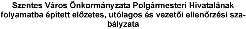 folyamatba épített előzetes,