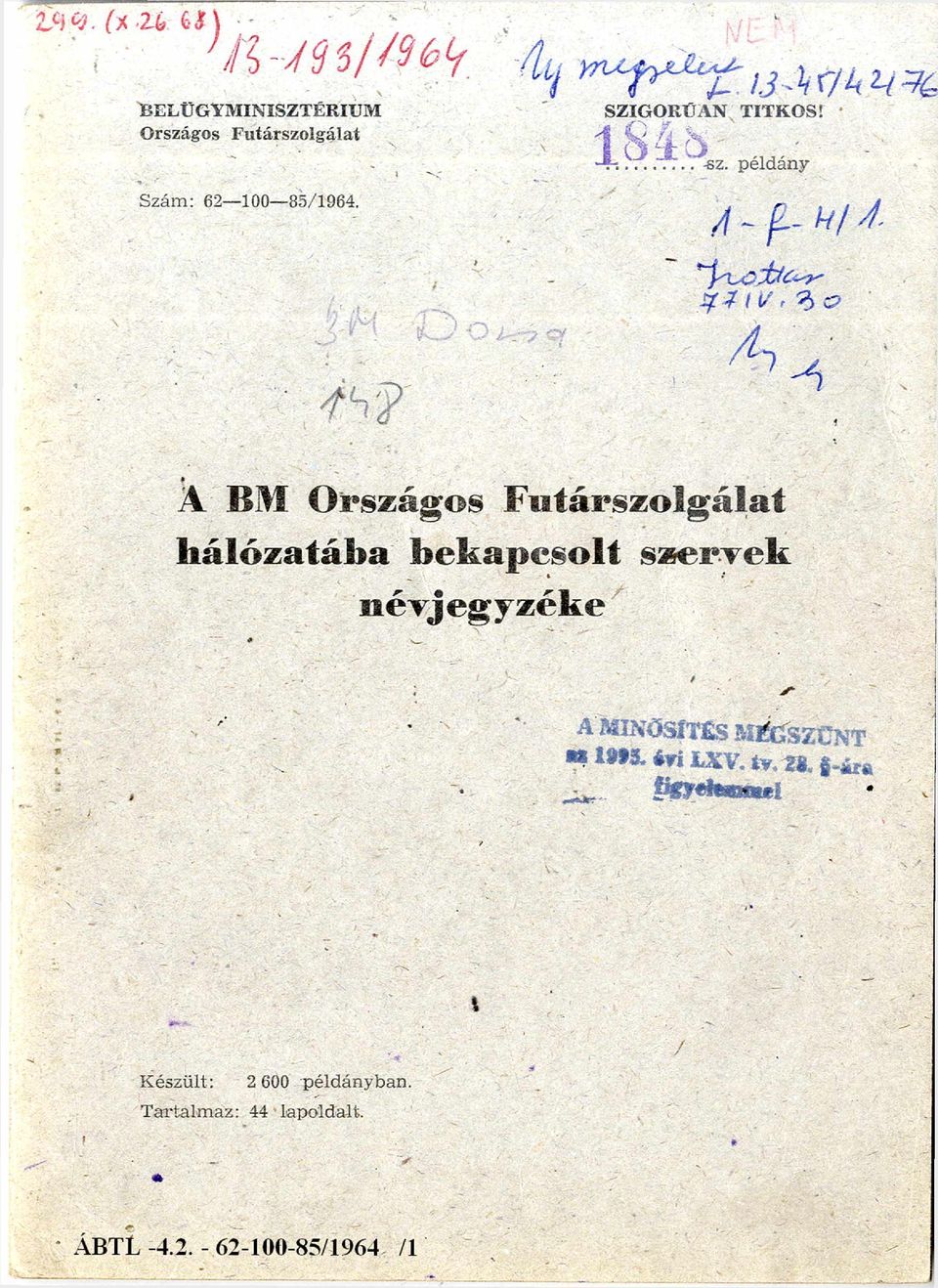 Országos F utárszolgálat 1 8 4 8 ~. s z. példány, Szám: 62-100- 85/1964. 1-f-H/l.