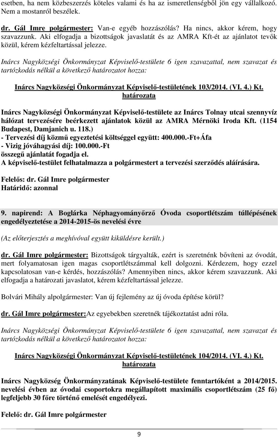 Inárcs Nagyközségi Önkormányzat Képviselő-testületének 103/2014. (VI. 4.) Kt.