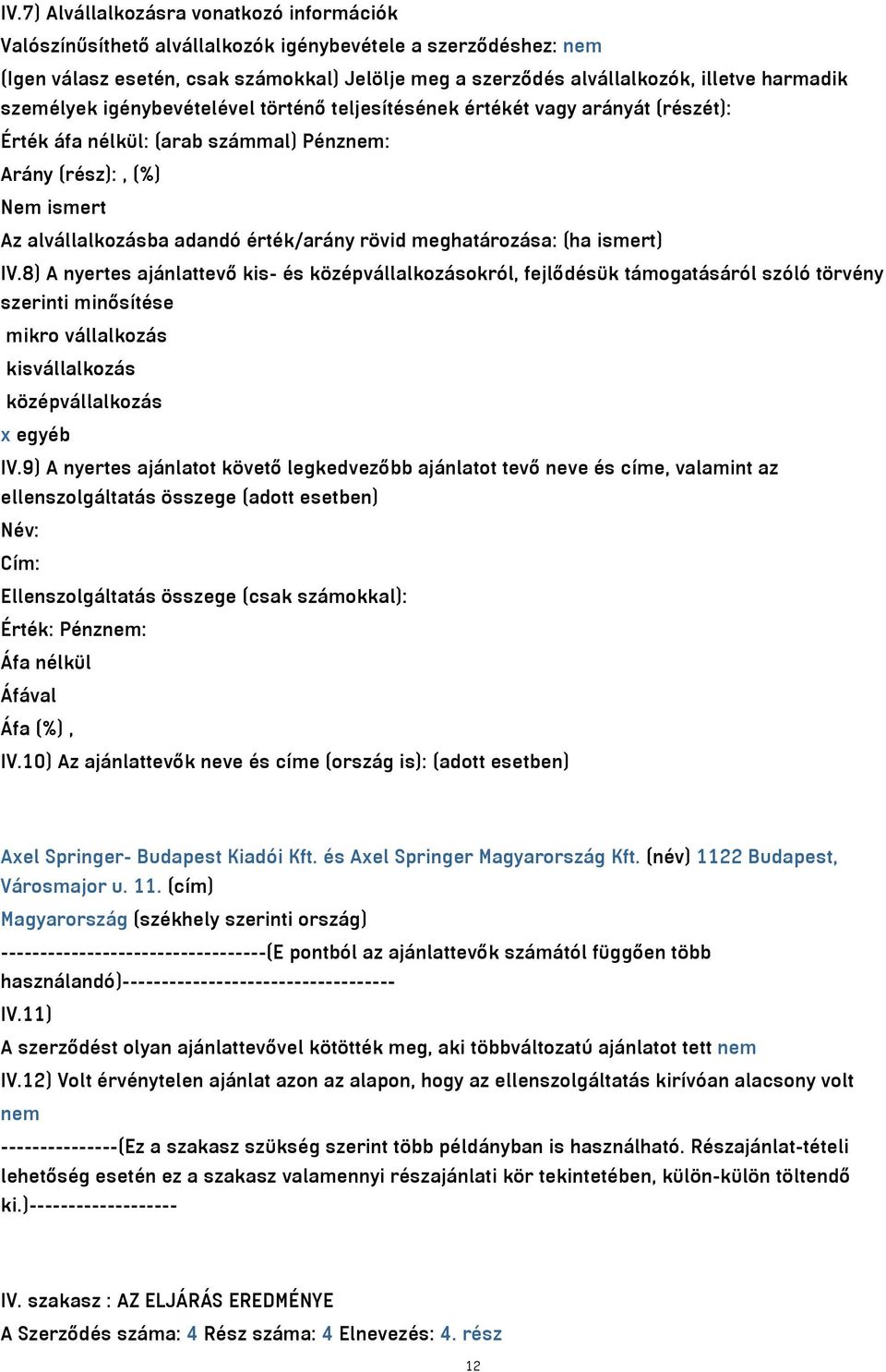 rövid meghatározása: (ha ismert) IV.