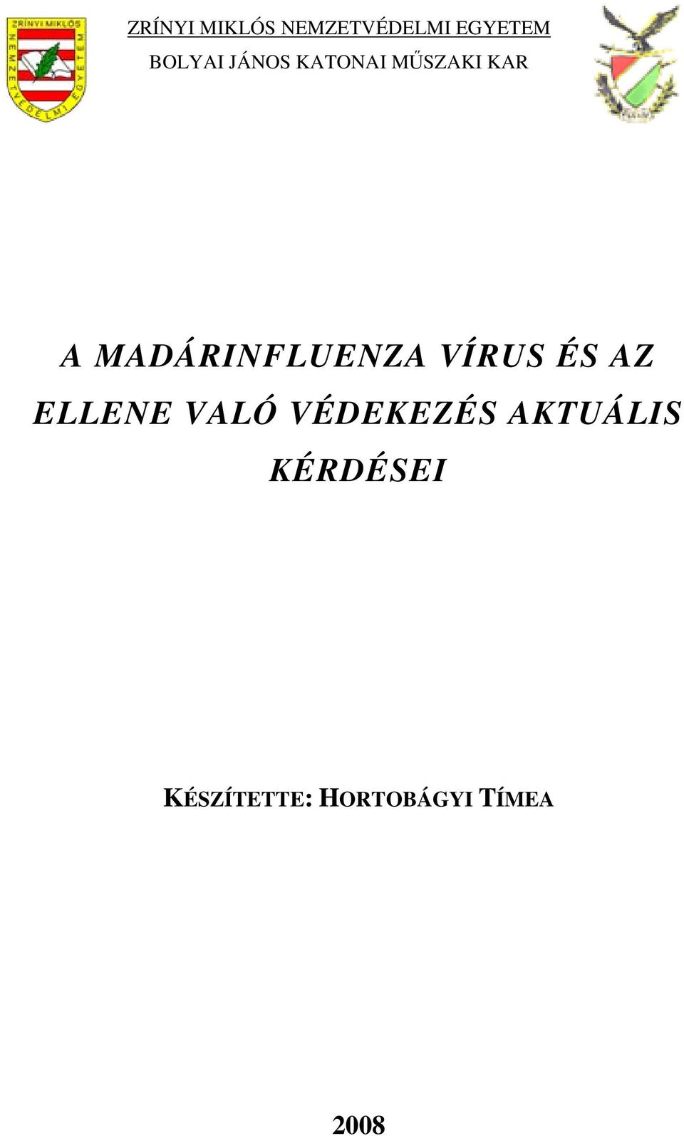 VÍRUS ÉS AZ ELLENE VALÓ VÉDEKEZÉS AKTUÁLIS