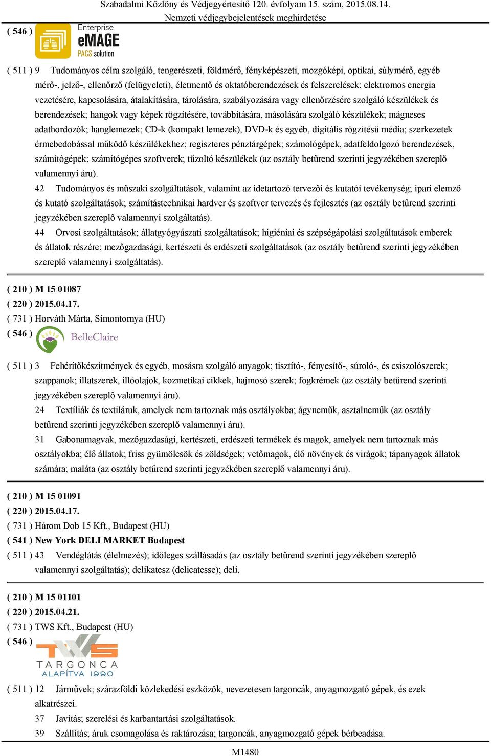 felszerelések; elektromos energia vezetésére, kapcsolására, átalakítására, tárolására, szabályozására vagy ellenőrzésére szolgáló készülékek és berendezések; hangok vagy képek rögzítésére,