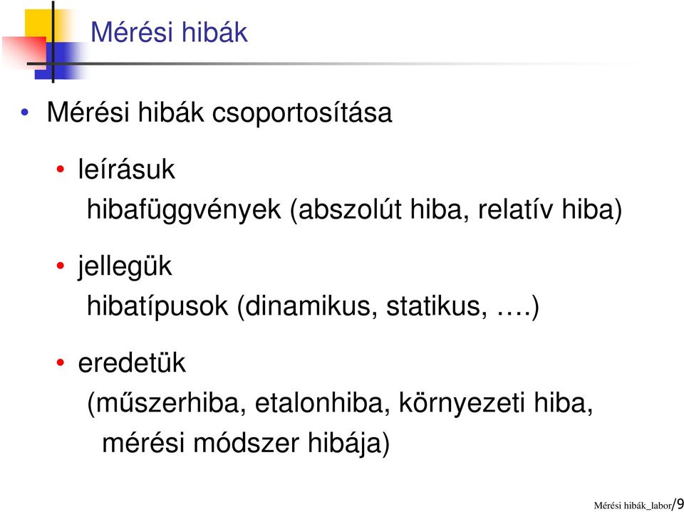 hibatípusok (dinamikus, statikus,.