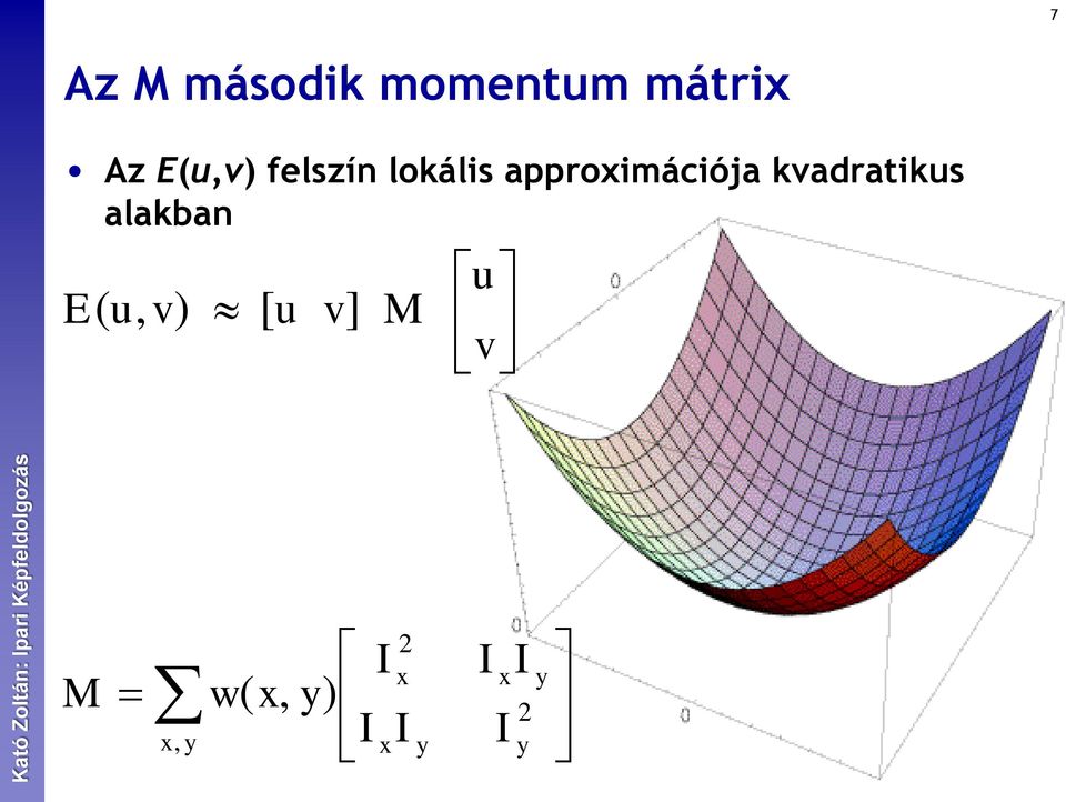 kvadratikus alakban 7 v u M v u v u E ]
