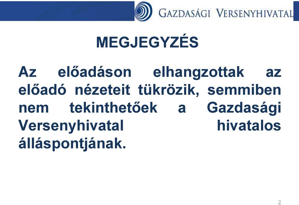 semmiben nem tekinthetőek a