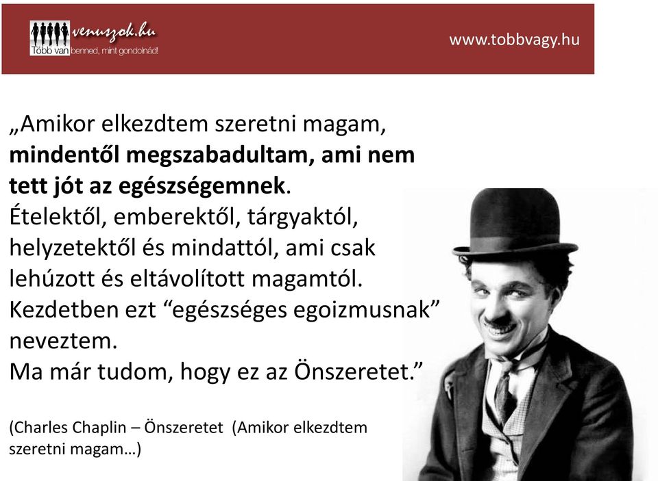 Ételektől, emberektől, tárgyaktól, helyzetektől és mindattól, ami csak lehúzott és